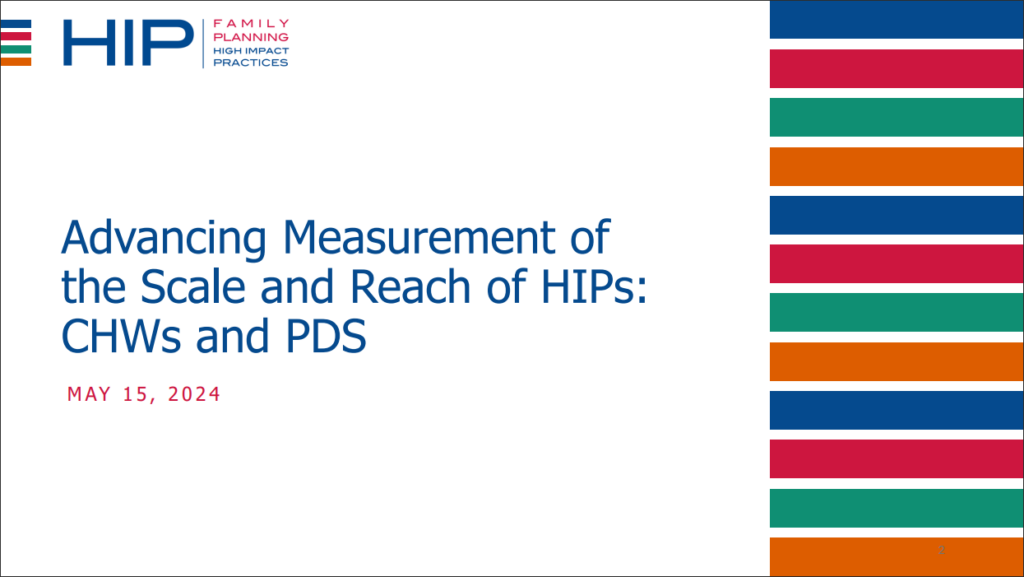 Advancing Measurement of the Scale and Reach of HIPs: Community Health Workers (CHWs) and Pharmacies and Drug Shops (PDS)